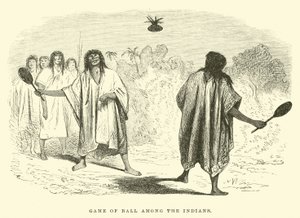 Jeu de balle chez les Indiens - Edouard Riou